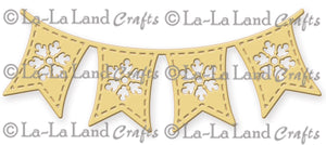 La La Land Crafts "Snowflake Flag Banner" Die