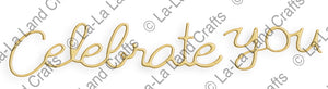 La La Land Crafts "Celebrate You" Die